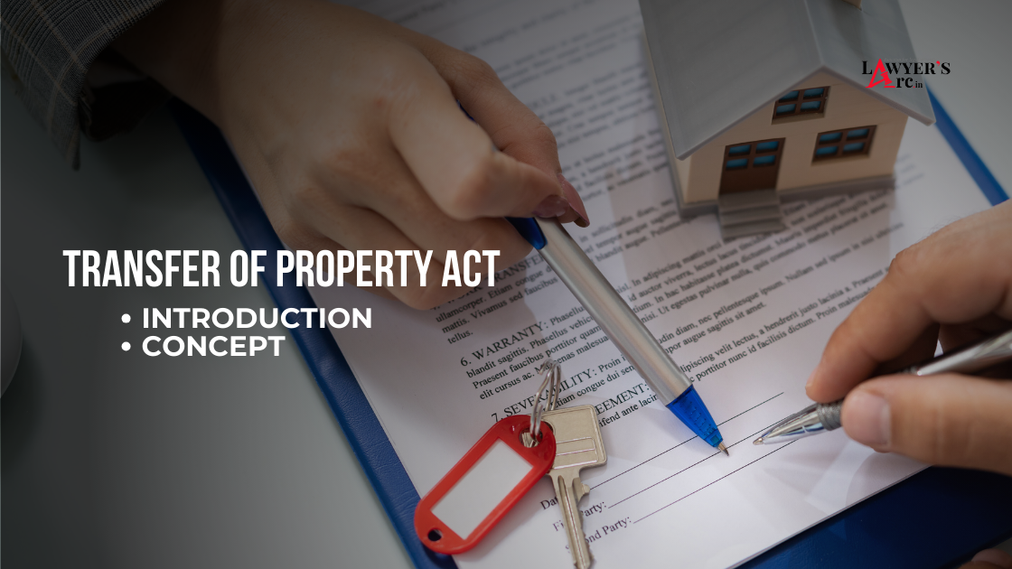 Transfer of Property - concept and nature