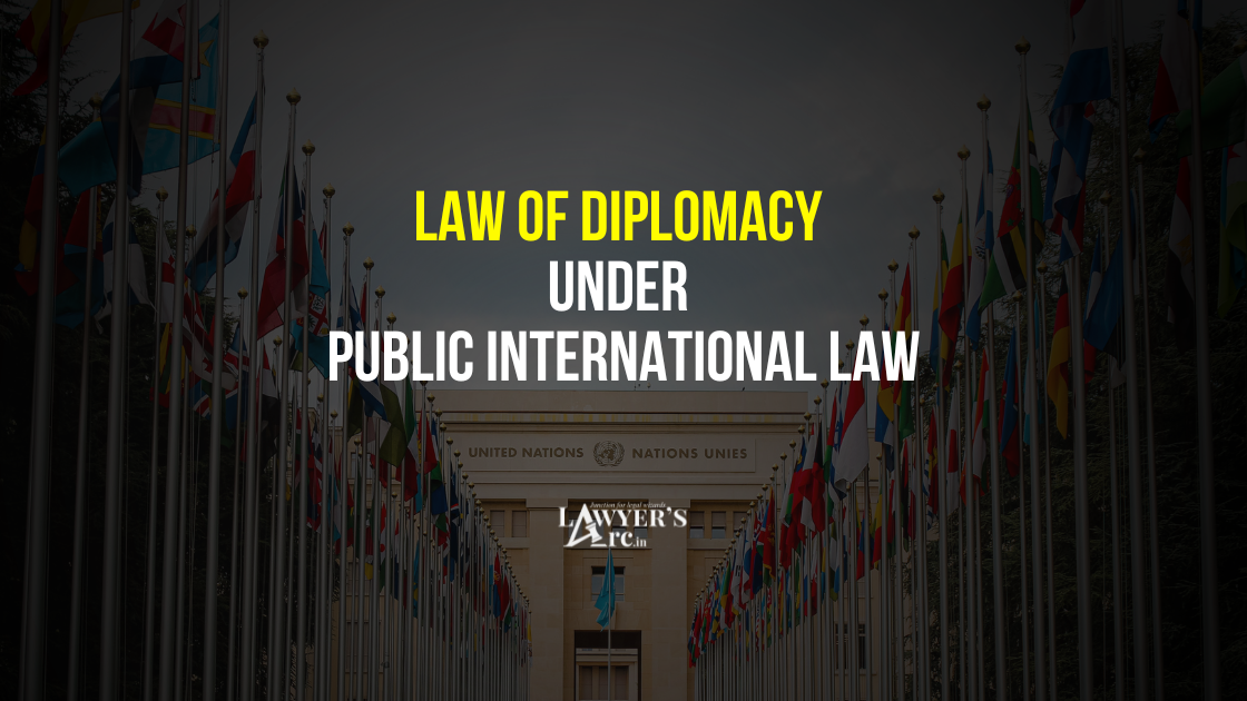 Law of Diplomacy under Public International Law