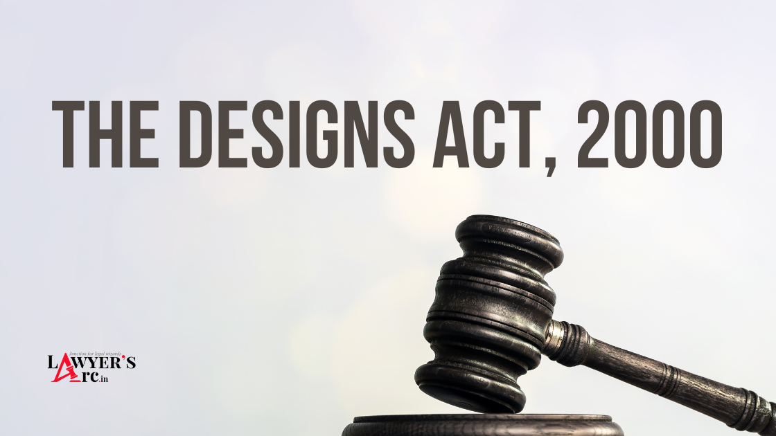 Law relating to designs in India: the Designs Act, 2000