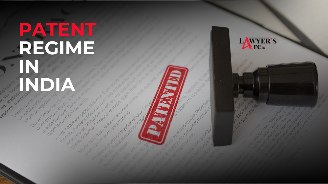 PATENT REGIME IN INDIA