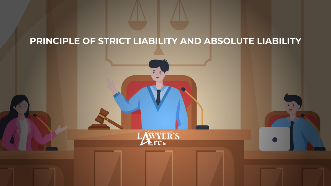 PRINCIPLE OF STRICT LIABILITY AND ABSOLUTE LIABILITY