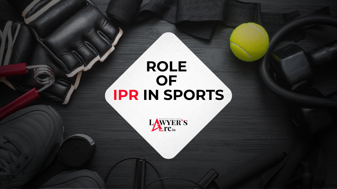 ROLE OF IPR IN SPORTS