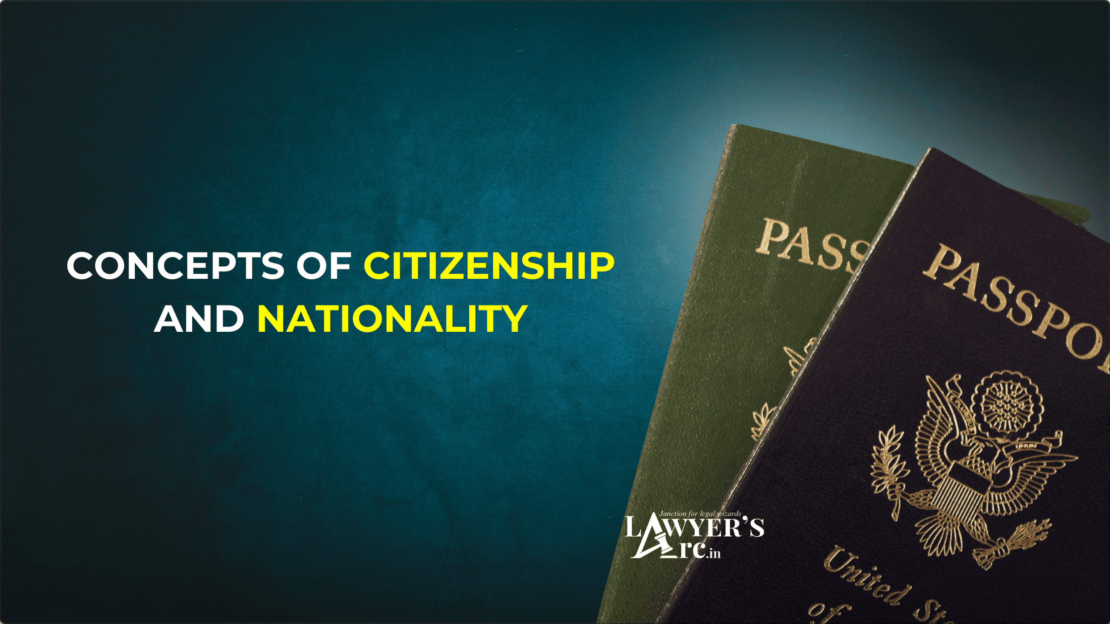 CONCEPT OF CITIZENSHIP AND NATIONALITY
