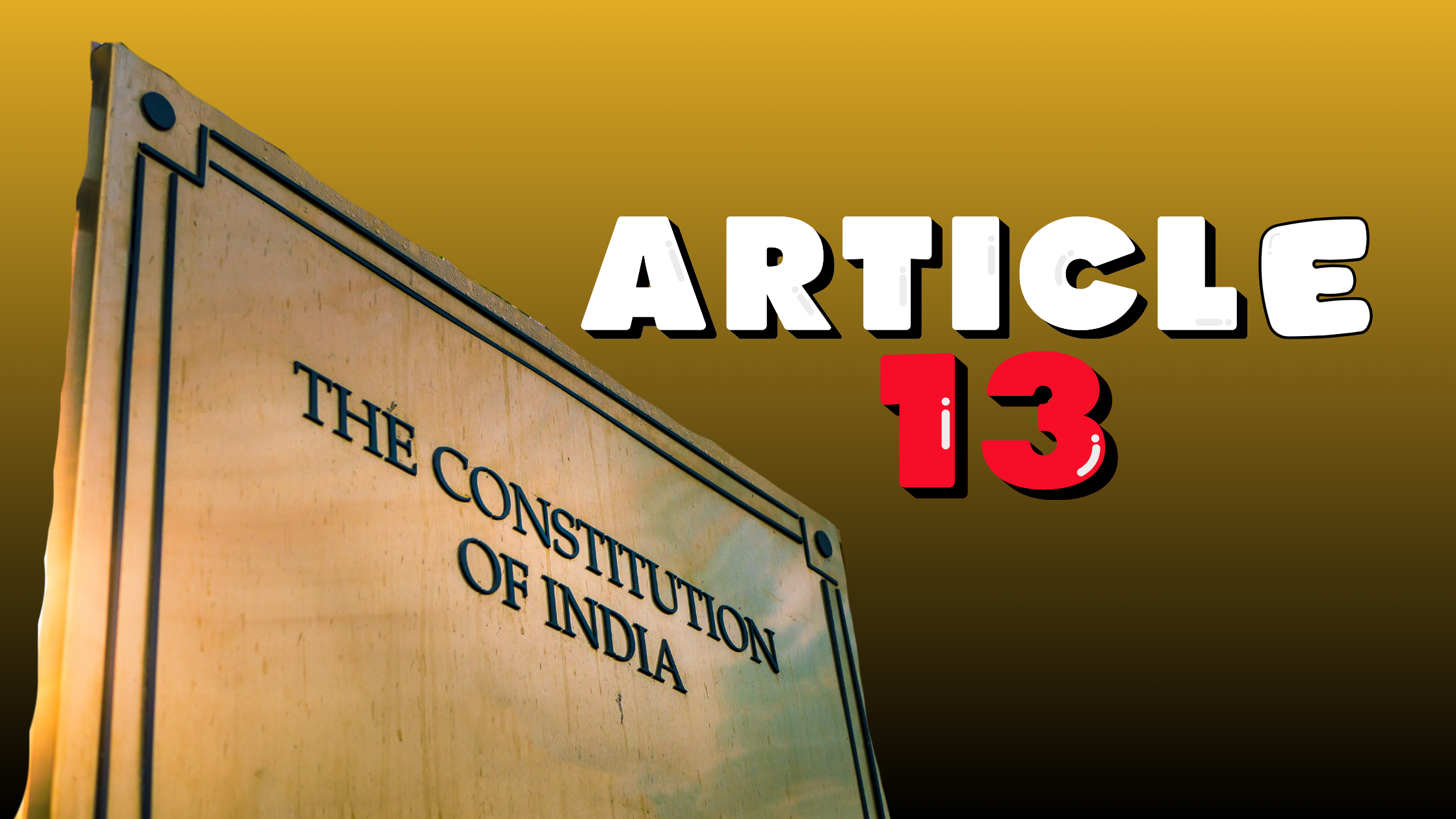 Meaning of 'Law' under Article 13 vis a vis Article 368 of the Indian Constitution