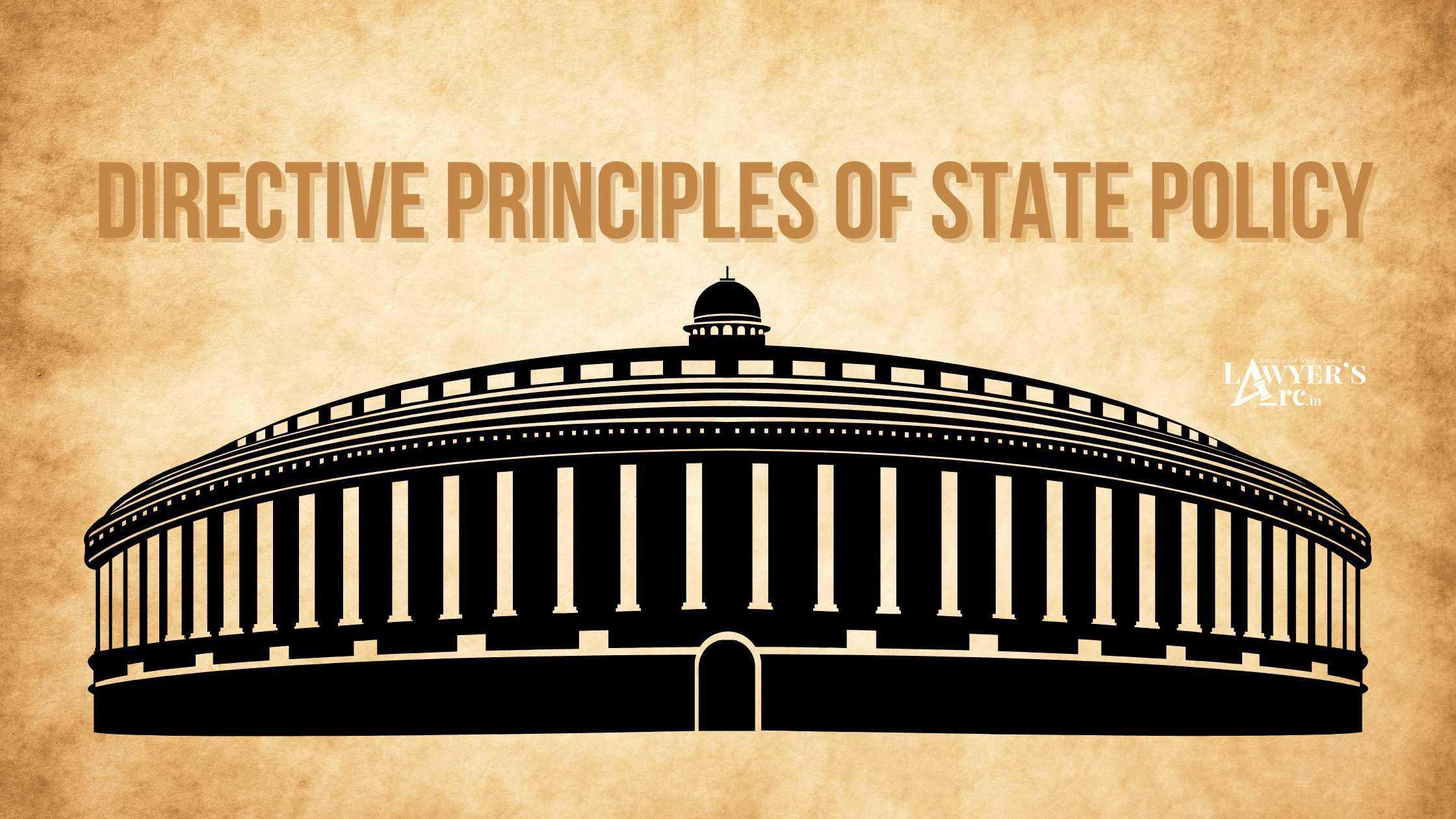 DIRECTIVE PRINCIPLES OF STATE POLICY: AN OVERVIEW