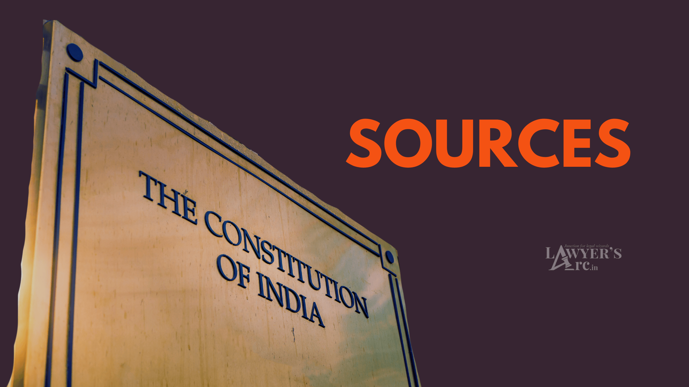Main Sources of the Indian Constitution