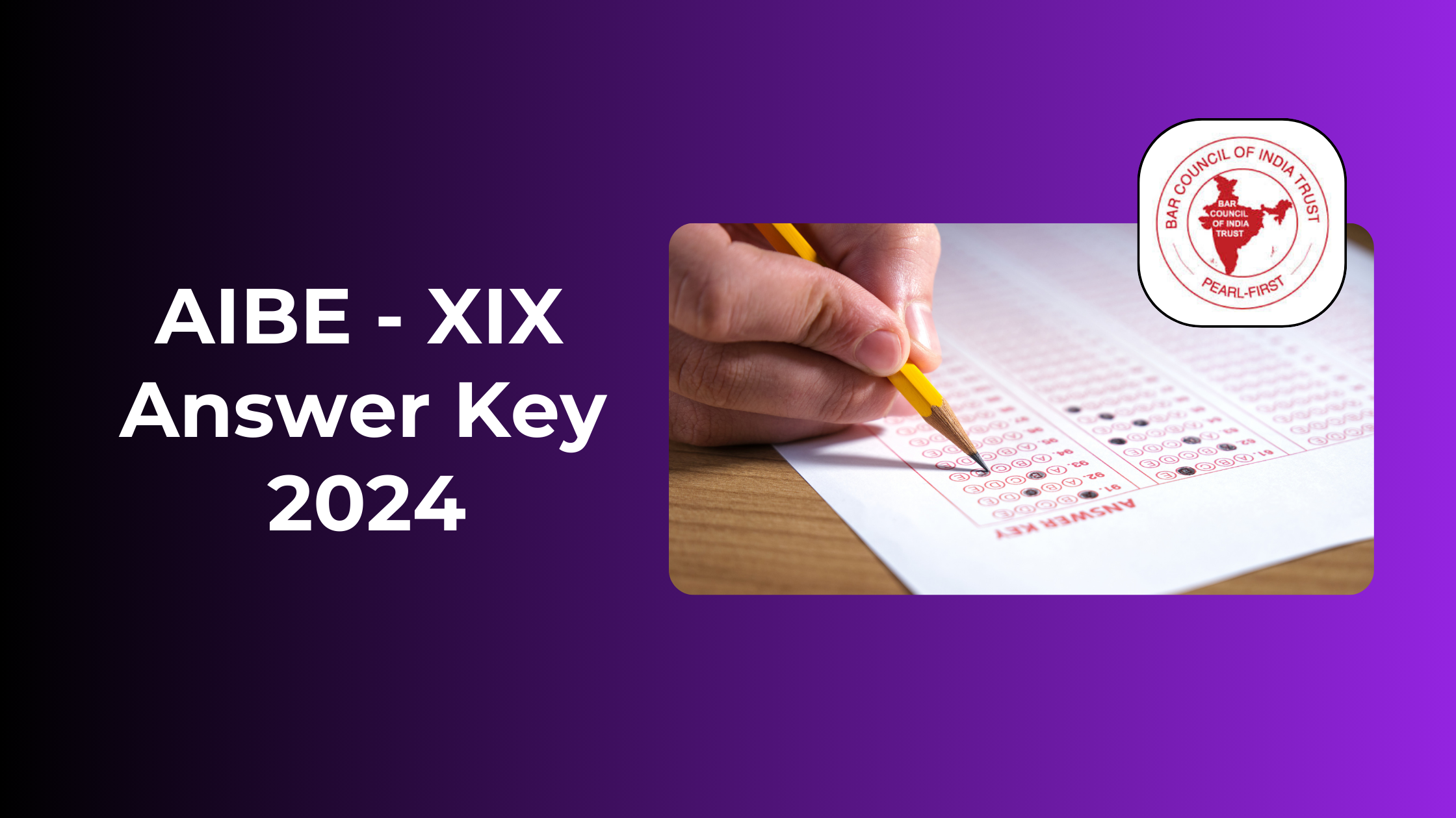 AIBE 19 Official Answer Key 2024: Download Now